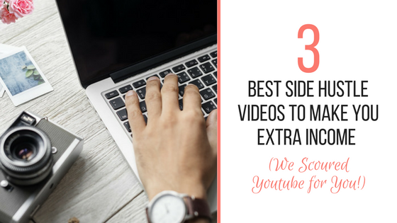 3 Best Side Hustle Videos to Make You Extra Income