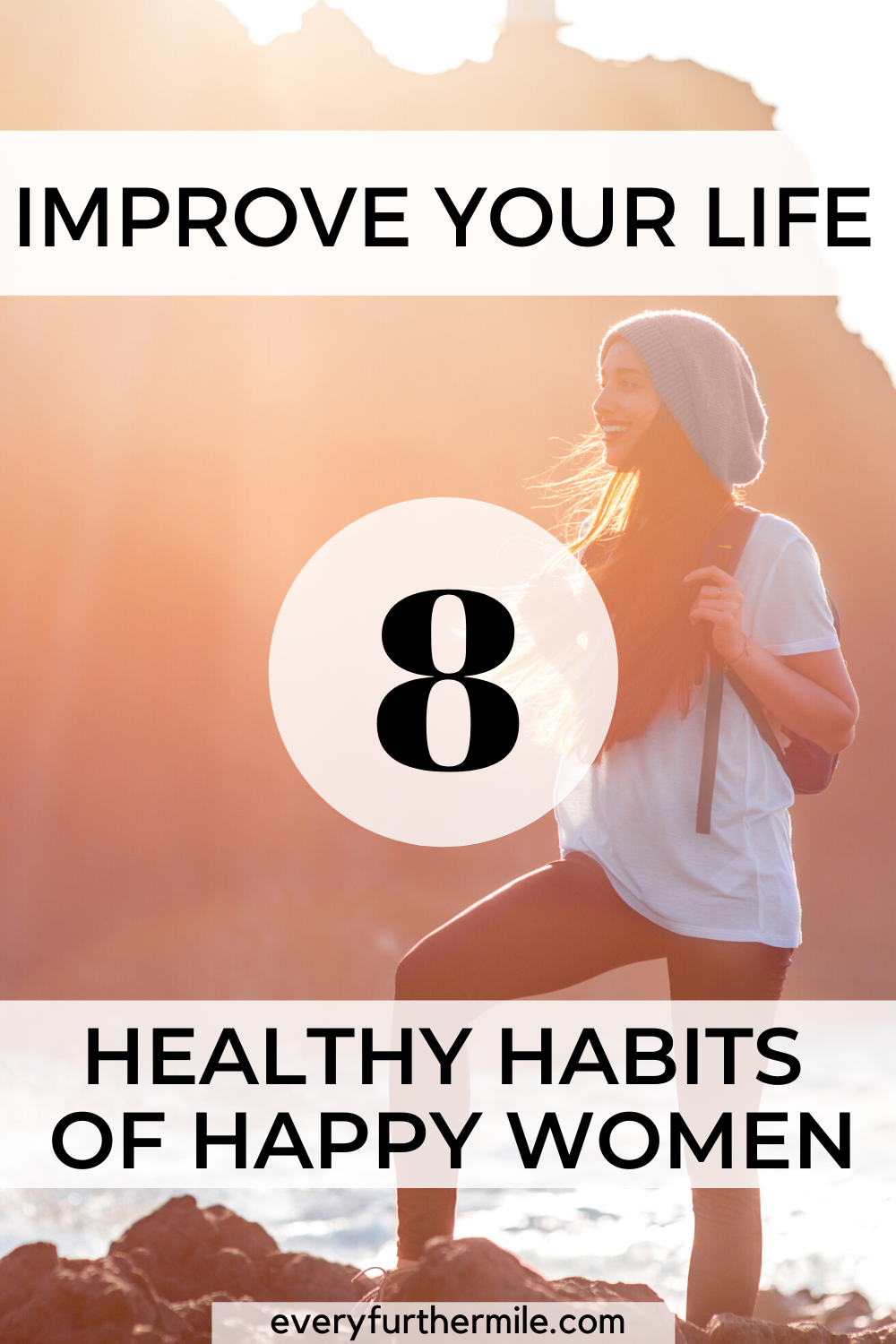 8 Healthy Habits of Happy Women - everyfurthermile